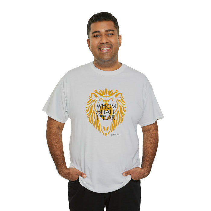 Whom Shall I Fear Men’s Unisex Heavy Cotton Tee