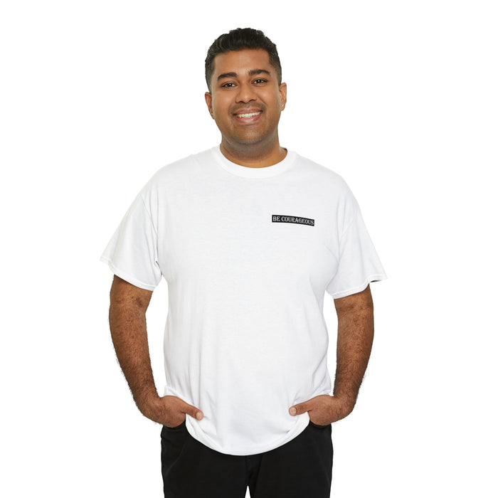 Be Courageous Women’s Heavy Cotton Tee