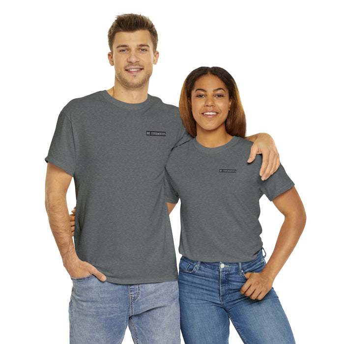 Be Courageous Women’s Heavy Cotton Tee