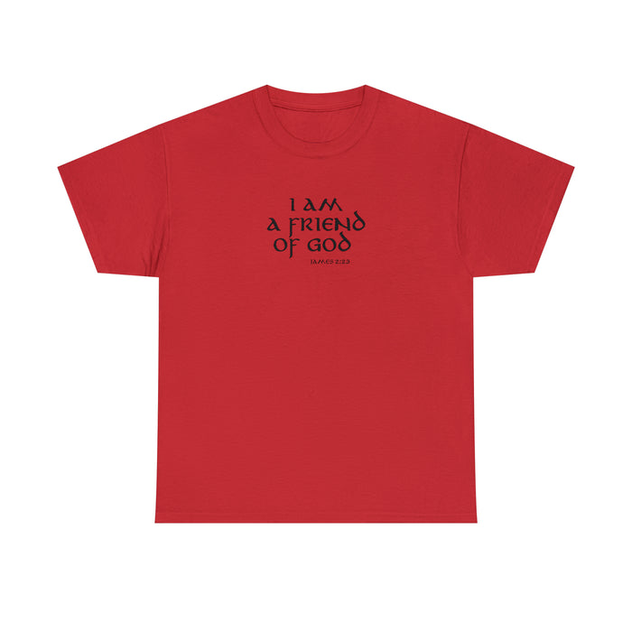 I Am A Friend Of God Men’s Unisex Heavy Cotton Tee