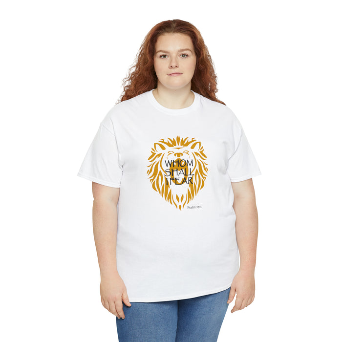 Whom Shall I Fear Men’s Unisex Heavy Cotton Tee