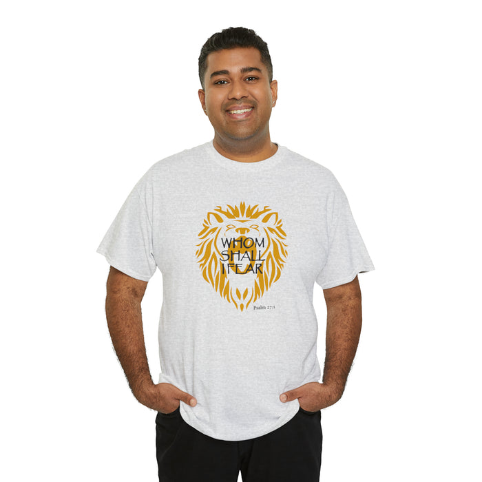 Whom Shall I Fear Men’s Unisex Heavy Cotton Tee