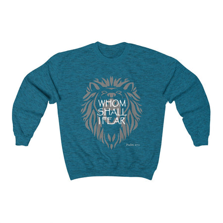 Whom Shall I Fear Christian Faith Based Crewneck Sweater