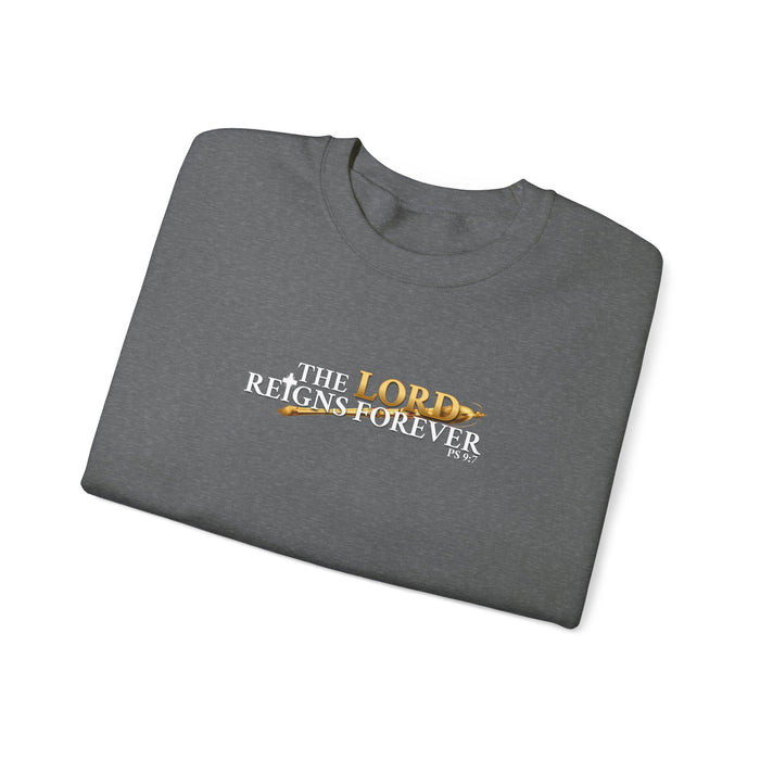 The Lord Reigns Forever Men’s Unisex Heavy Blend™ Crewneck Sweatshirt