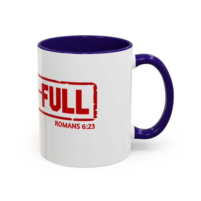 Mug — “Paid in Full” Christian Scripture Coffee Mug (Romans 6:23)
