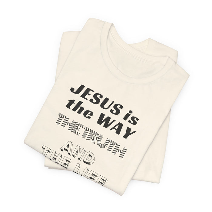 Jesus Is The Way Tee — John 14:6 Christian Faith T‑Shirt