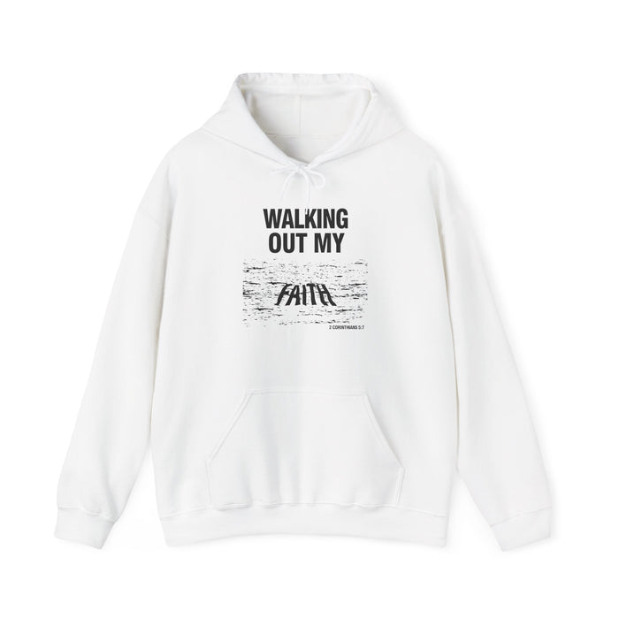 Walking Out My Faith Unisex Heavy Blend™ Hooded Sweatshirt