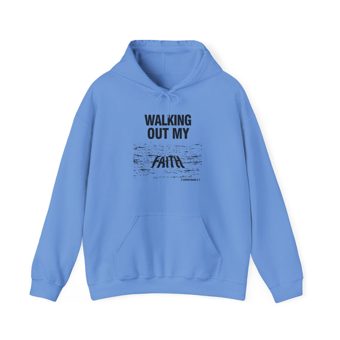 Walking Out My Faith Unisex Heavy Blend™ Hooded Sweatshirt