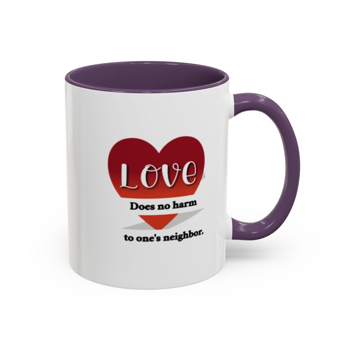 Coffee Mug — "Love Does No Harm to One's Neighbor" Heart Design