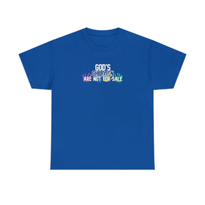 God’s Children are Not For Sale Women’s Unisex Heavy Cotton Tee