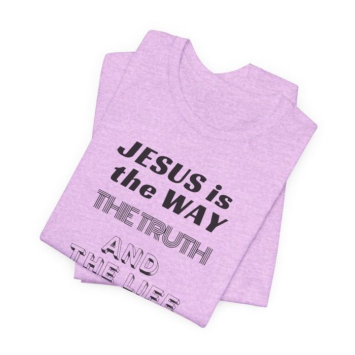 Jesus Is The Way Tee — John 14:6 Christian Faith T‑Shirt