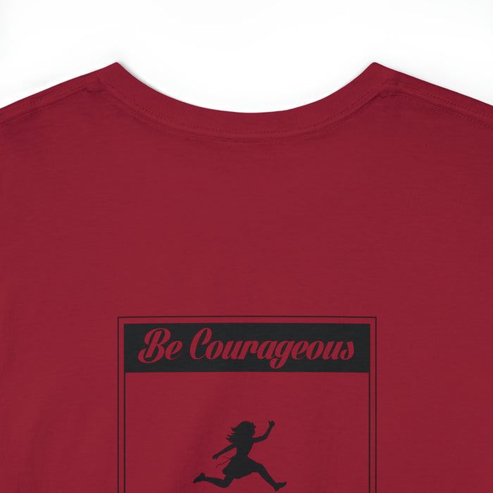 Be Courageous Women’s Heavy Cotton Tee