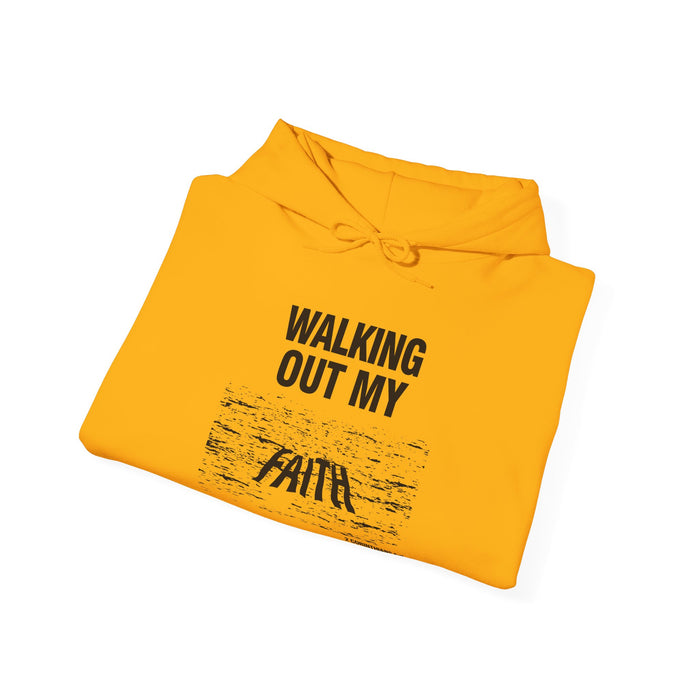 Walking Out My Faith Unisex Heavy Blend™ Hooded Sweatshirt