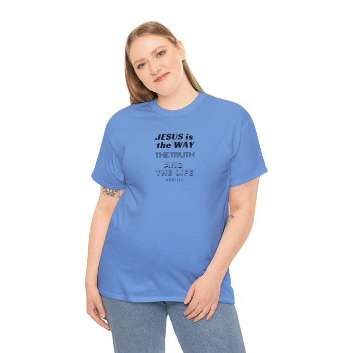 Jesus Is The Way Women Unisex Heavy Cotton Tee