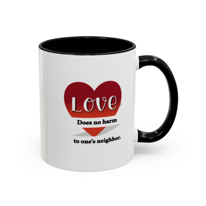 Coffee Mug — "Love Does No Harm to One's Neighbor" Heart Design