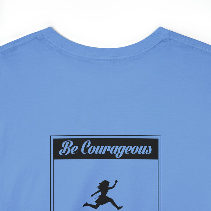 Be Courageous Women’s Heavy Cotton Tee