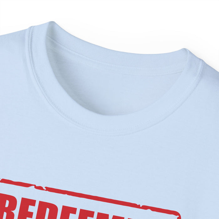 Redeemed Women’s Unisex Ultra Cotton Tee