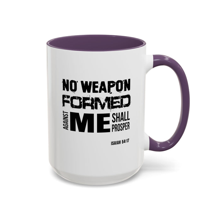 Inspirational Coffee Mug - "No Weapon Formed Against Me Shall Prosper" (Isaiah 54:17)