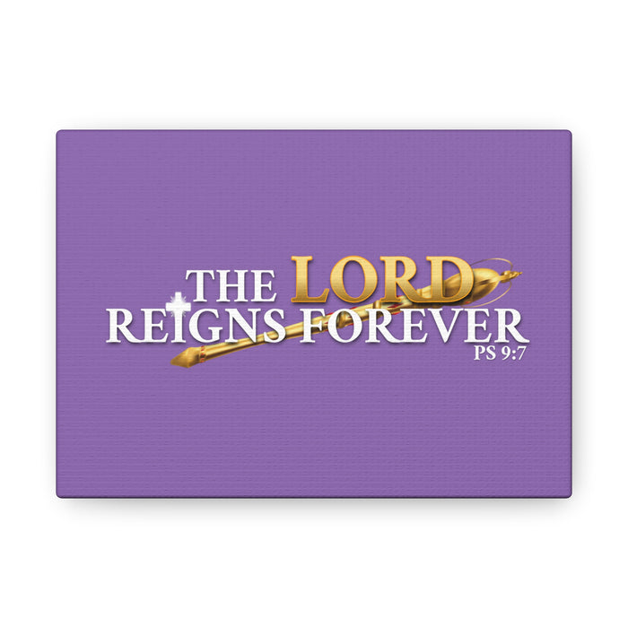 The LORD Reigns Forever Canvas Art