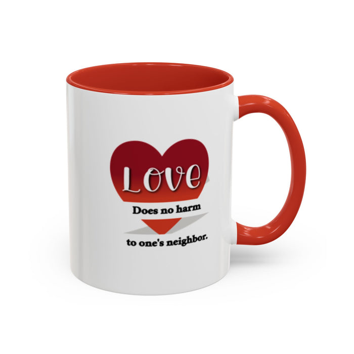 Coffee Mug — "Love Does No Harm to One's Neighbor" Heart Design