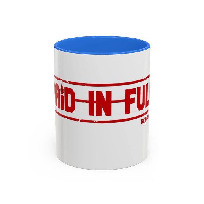 Mug — “Paid in Full” Christian Scripture Coffee Mug (Romans 6:23)