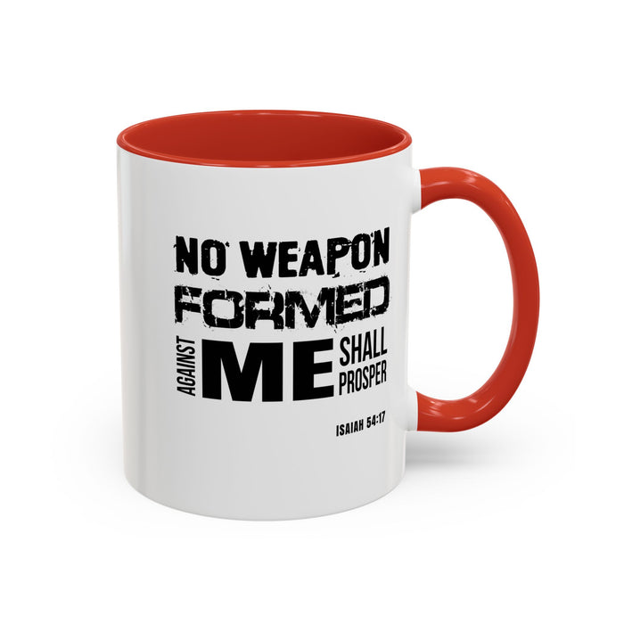 Inspirational Coffee Mug - "No Weapon Formed Against Me Shall Prosper" (Isaiah 54:17)