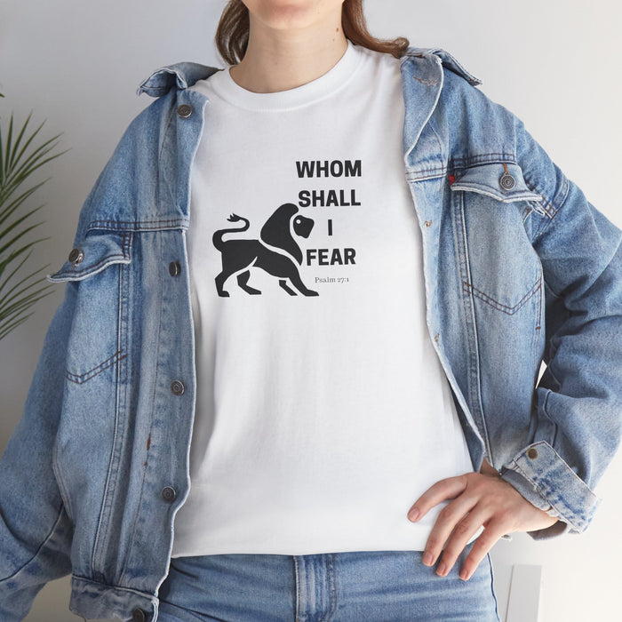 Whom Shall I Fear Men's Heavy Cotton Tee