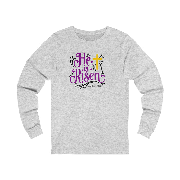 He is Risen Women’s Unisex Jersey Long Sleeve Tee