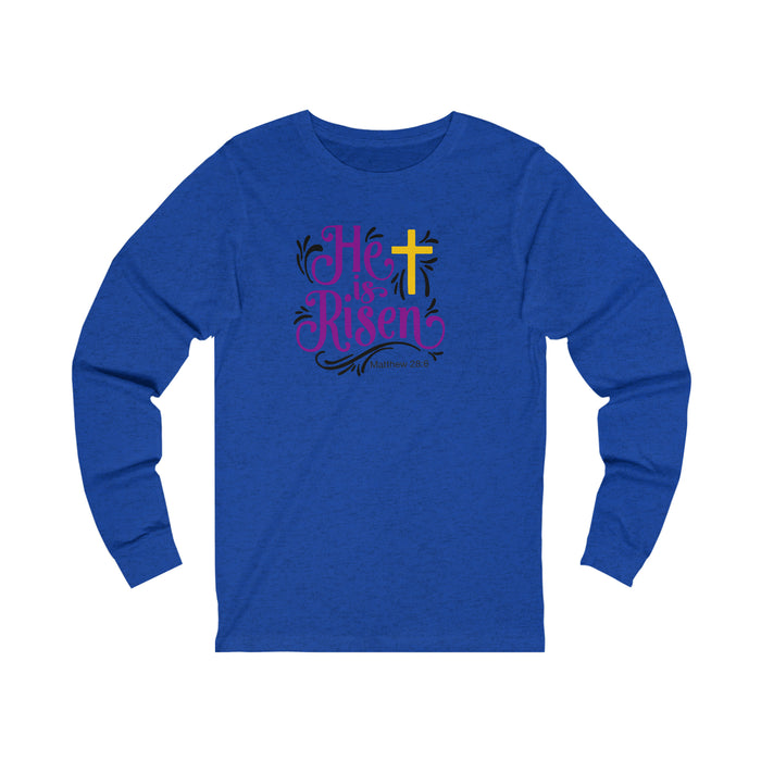 He is Risen Women’s Unisex Jersey Long Sleeve Tee