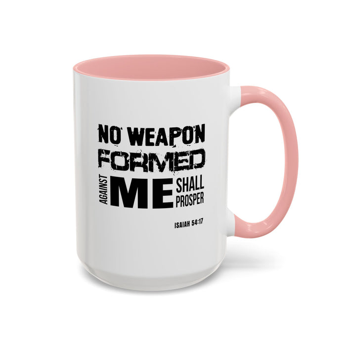 Inspirational Coffee Mug - "No Weapon Formed Against Me Shall Prosper" (Isaiah 54:17)