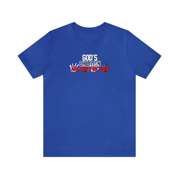 God’s Children are Not for Sale Women’s Unisex Jersey Short Sleeve Tee