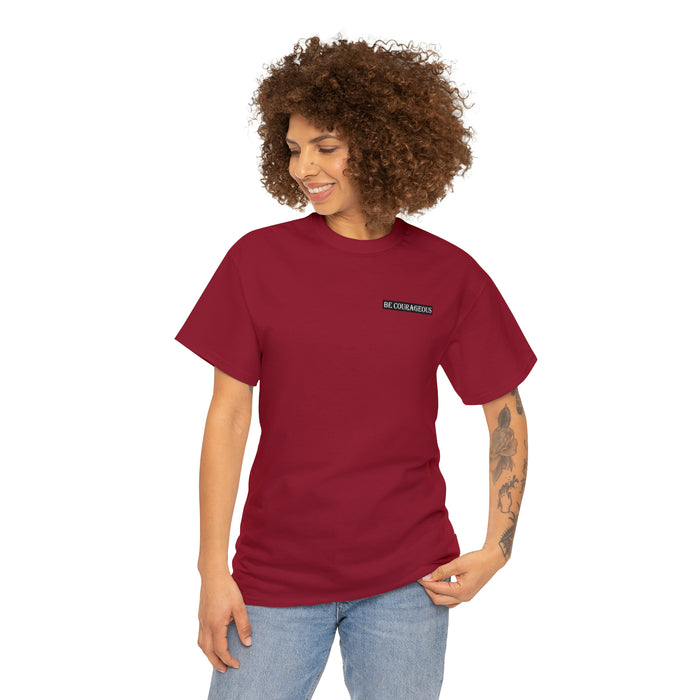 Be Courageous Women’s Heavy Cotton Tee