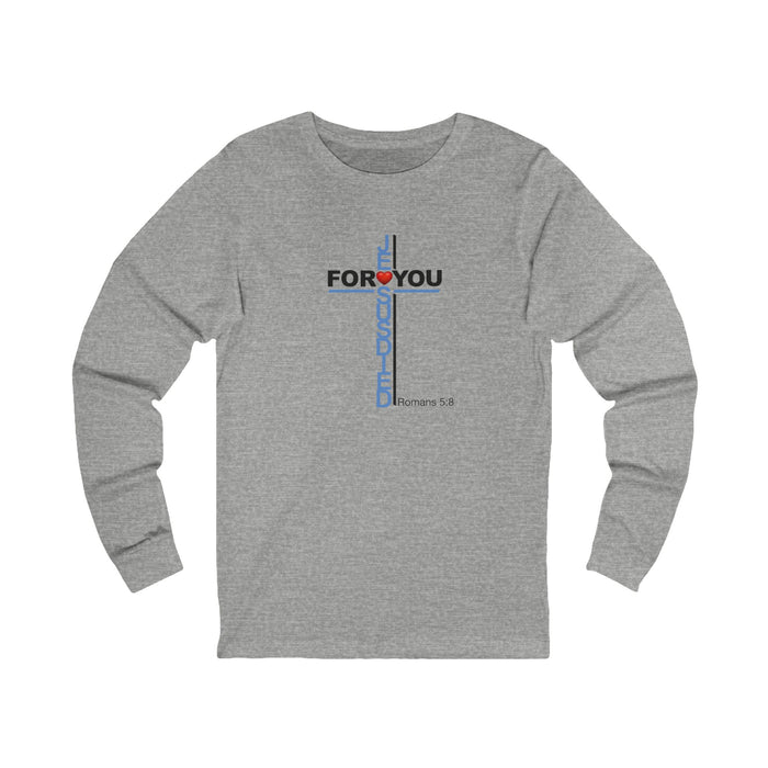 Jesus Died For You Women’s Long Sleeve Tee