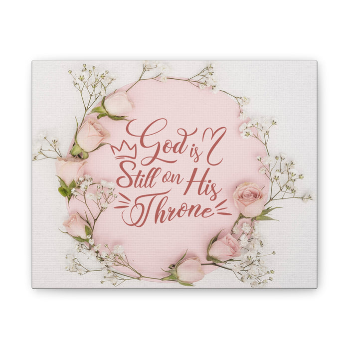 Canvas Wall Art — 'God Is Still on His Throne' Floral Christian Print