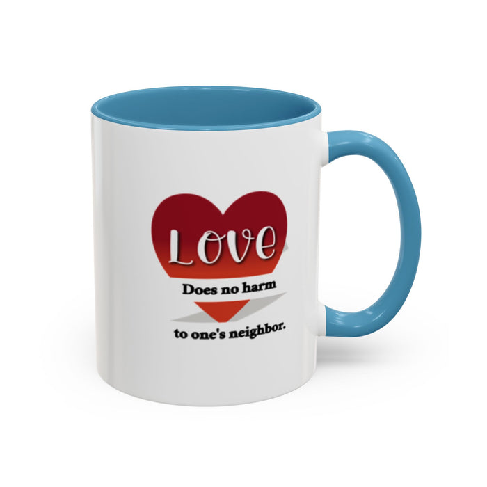 Coffee Mug — "Love Does No Harm to One's Neighbor" Heart Design