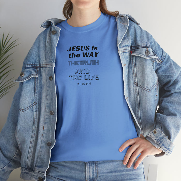 Jesus Is The Way Women Unisex Heavy Cotton Tee