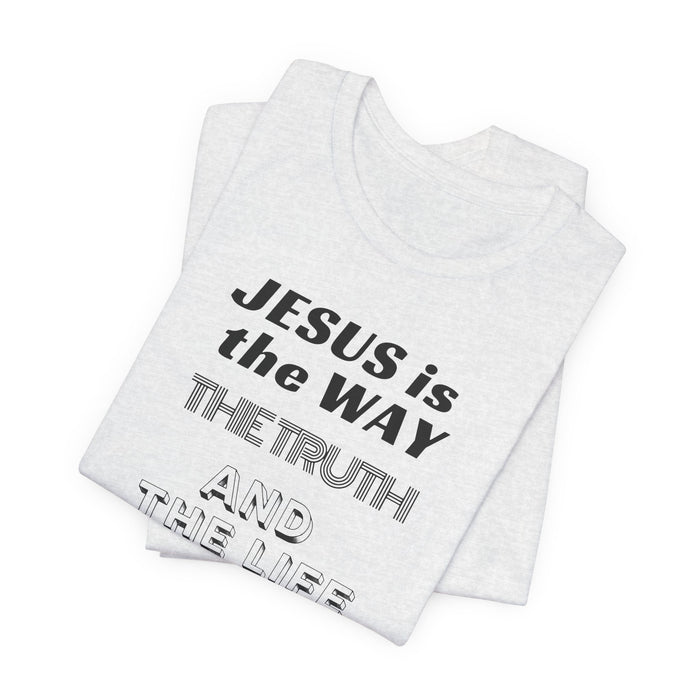 Jesus Is The Way Tee — John 14:6 Christian Faith T‑Shirt