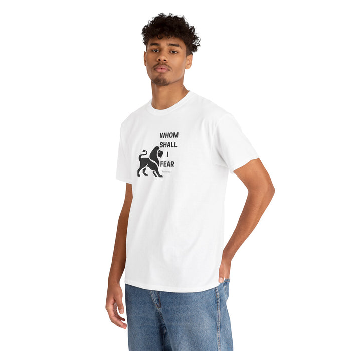 Whom Shall I Fear Men's Heavy Cotton Tee