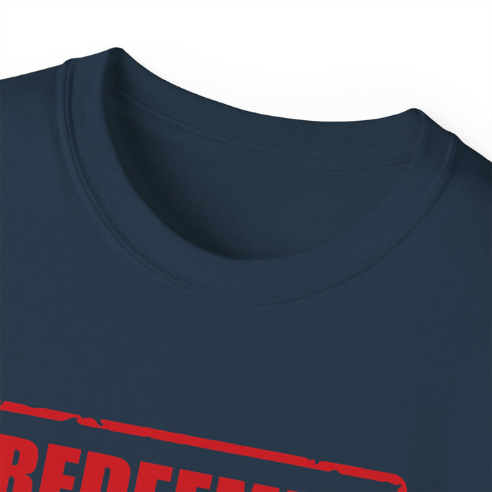 Redeemed Women’s Unisex Ultra Cotton Tee