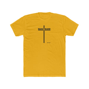 Believe and Be Saved 2.0 Men's Cotton Crew Tee