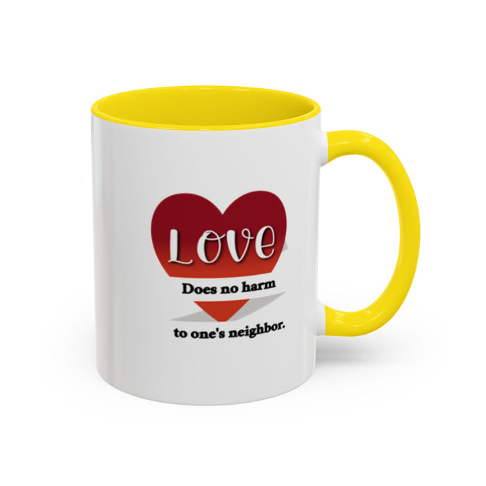 Coffee Mug — "Love Does No Harm to One's Neighbor" Heart Design