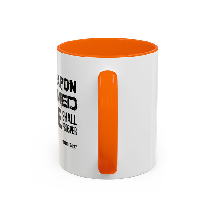 Inspirational Coffee Mug - "No Weapon Formed Against Me Shall Prosper" (Isaiah 54:17)
