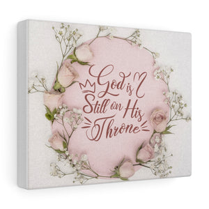 God is Still on the Throne Canvas Gallery Wraps