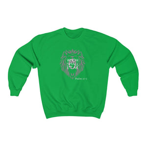 Whom Shall I Fear Women’s Unisex Heavy Blend™ Crewneck Sweatshirt