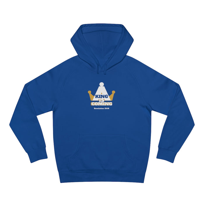 A King is Coming Women Unisex SupplyHoodie