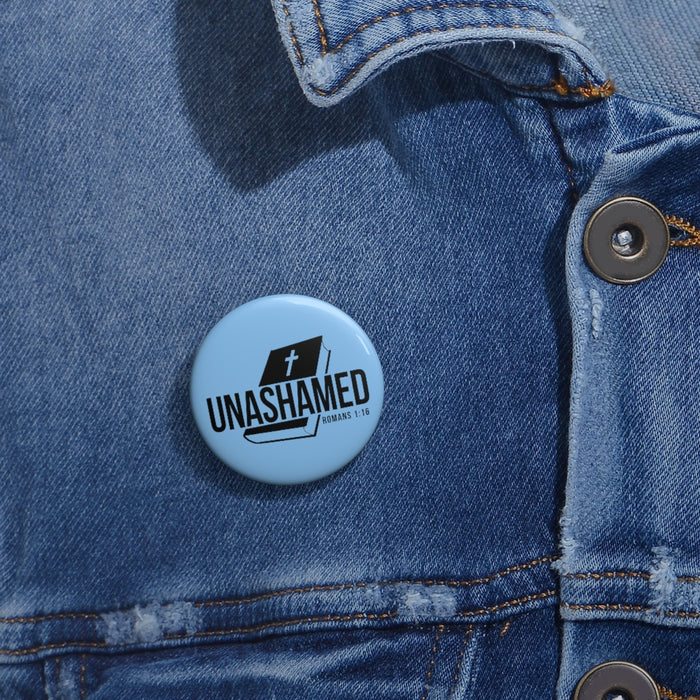 Unashamed Custom Pin Buttons