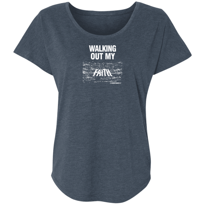 Walking Out My Faith Ladies Triblend Tee