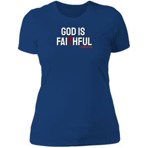 God is Faithful Ladies Boyfriend Tee Shirt