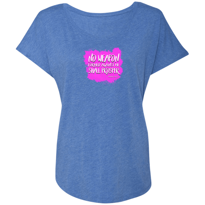 No Weapon Formed Against Me Shall Prosper Ladies Triblend Dolman Sleeve