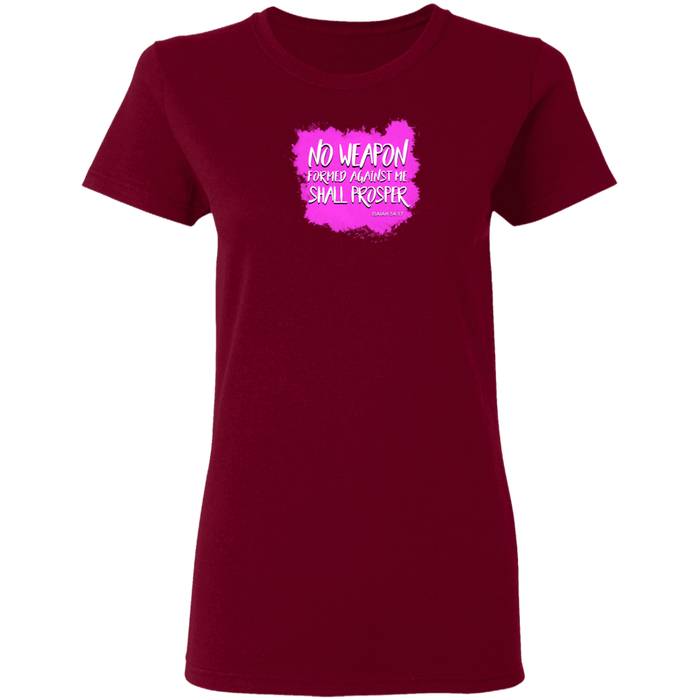 No Weapon Formed Against Me Shall Prosper Ladies 5.3 0z Tee Shirt